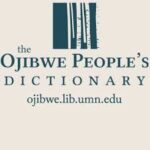 The Ojibwe People’s Dictionary from the University of Minnesota