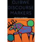 Ojibwe Discourse Markers