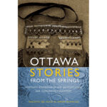 Ottawa Stories from the Springs: Anishinaabe dibaadjimowinan wodi gaa binjibaamigak wodi mookodjiwong e zhinikaadek